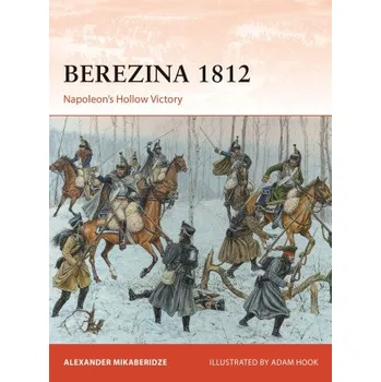 Berezina 1812 (Adam Hook)(Brožovaná)