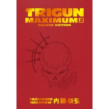 Komiks pro dospělé Trigun Maximum Deluxe Edition Volume 3 (Yasuhiro Nightow)(Pevná)
