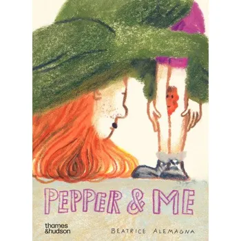 Pohádka Pepper & Me - Beatrice Alemagna Thames & Hudson