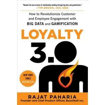 Učebnice Loyalty 3.0: How to Revolutionize Customer and Employee Engagement with Big Data and Gamification (Rajat Paharia)(Pevná)