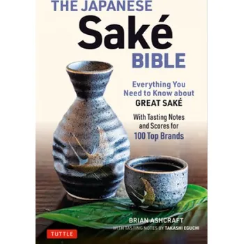 Japanese Sake Bible (Takashi Eguchi)(Brožovaná)