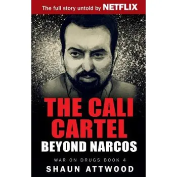 Cizí jazyk Cali Cartel: Beyond Narcos (SHAUN ATTWOOD)(Brožovaná)