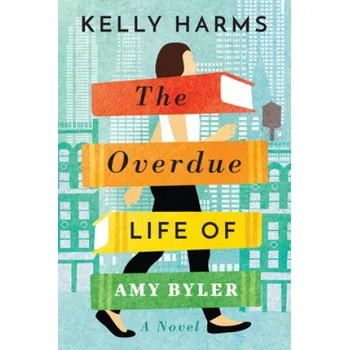 Učebnice Overdue Life of Amy Byler (Kelly Harms)(Brožovaná)