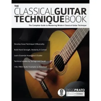 Classical Guitar Technique Book (Joseph Alexander,Tim Pettingale)(Brožovaná)