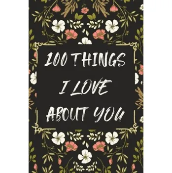 Cizojazyčná kniha 100 Things I LOVE About YOU (Alyson Sims)(Brožovaná)