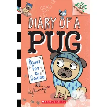 Kniha Paws for a Cause: A Branches Book (Diary of a Pug #3) (Kyla May Horsfall)(Brožovaná)