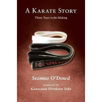 Kniha A Karate Story: Libraries & Colleges Edition (Hirokazu Kanazawa,Seamus O'Dowd)(Brožovaná)