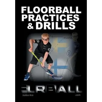 Cizojazyčná kniha Floorball Practices and Drills (JUKKA ARO)(Brožovaná)