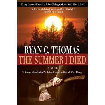 Učebnice The Summer I Died: The Roger Huntington Saga, Book 1 (Ryan C Thomas)(Brožovaná)