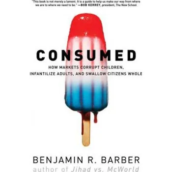 Cizojazyčná kniha Consumed (Benjamin Barber)(Brožovaná)