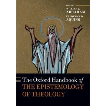 Učebnice Oxford Handbook of the Epistemology of Theology (Brožovaná)