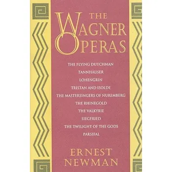 Cizojazyčná kniha Wagner Operas (Ernest Newman)(Brožovaná)