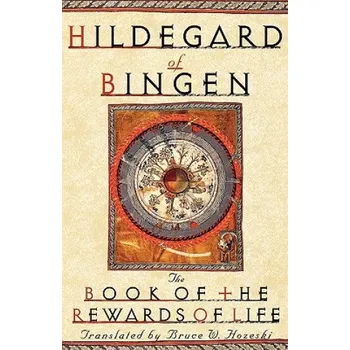 Učebnice Book of the Rewards of Life (Hildegard,Hildegard of Bingen)(Brožovaná)