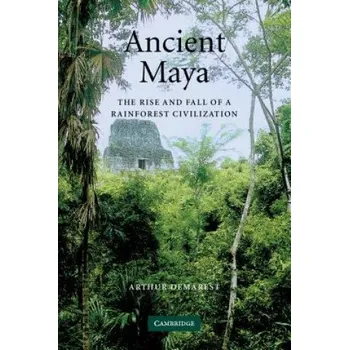 Ancient Maya (Arthur Demarest)(Brožovaná)