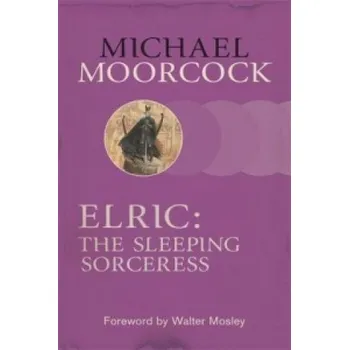 Cizojazyčná kniha Elric: The Sleeping Sorceress (Michael Moorcock)(Brožovaná)
