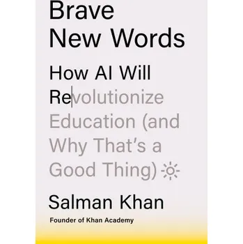 Učebnice Brave New Words: How AI Will Revolutionize Education (and Why That's a Good Thing) (Pevná)
