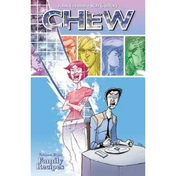 Kniha Chew Volume 8: Family Recipes (John Layman & Rob Guillory)(Brožovaná)