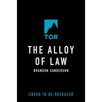 Cizojazyčná kniha The Alloy of Law: A Mistborn Novel (Brožovaná)