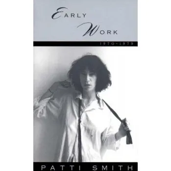 Early Work (Patti Smith)(Brožovaná)