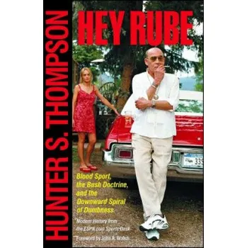Učebnice Hey Rube (Hunter S Thompson)(Brožovaná)
