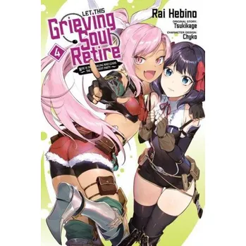 Cizojazyčná kniha Let This Grieving Soul Retire, Vol. 4 (manga) (Rai Hebino)(Brožovaná)