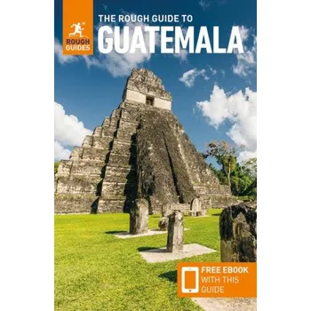 Kniha The Rough Guide to Guatemala: Travel Guide with Free eBook (Brožovaná)