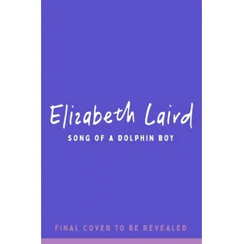Cizojazyčná kniha Song of the Dolphin Boy (Elizabeth Laird)(Brožovaná)