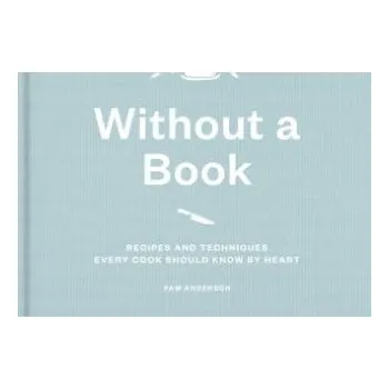 Cizojazyčná kniha How to Cook Without a Book (Pam Anderson)(Pevná)