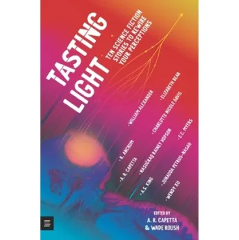 Učebnice Tasting Light: Ten Science Fiction Stories to Rewire Your Perceptions (Johanna Schaible)(Brožovaná)