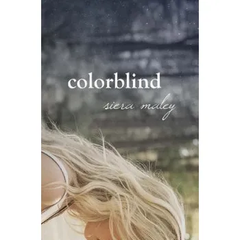 Kniha Colorblind (Siera Maley)(Brožovaná)