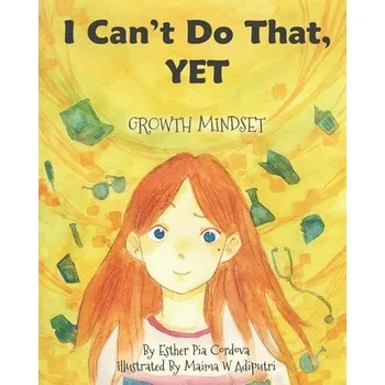 Kniha I Can't Do That, YET: Growth Mindset (Esther P Cordova)(Brožovaná)