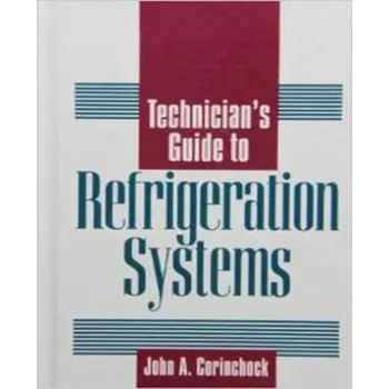 Kniha Technician's Guide to Refrigeration Systems (Corinchock John)(Pevná)