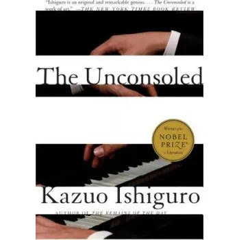 The Unconsoled (Kazuo Ishiguro)(Brožovaná)
