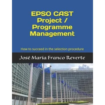 Cizojazyčná kniha EPSO CAST Project / Programme Management (Jose Maria Franco Reverte)(Brožovaná)