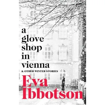 Cizojazyčná kniha Glove Shop in Vienna and Other Stories (Eva Ibbotson)(Brožovaná)