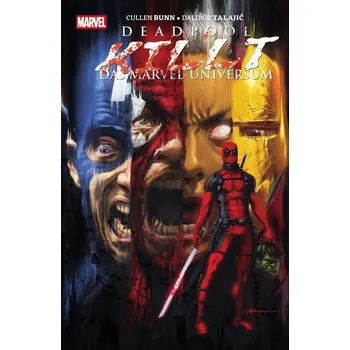 Komiks pro dospělé Deadpool: Deadpool killt das Marvel-Universum (Pocket Edition) - Bunn, Cullen