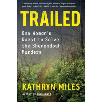 Trailed: One Woman's Quest to Solve the Shenandoah Murders (Brožovaná)