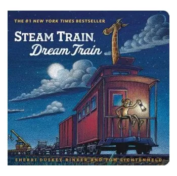 První čtění Steam Train, Dream Train (Sherri Duskey Rinker,Tom Lichtenheld)(Leporelo)