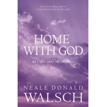 Home with God (Neale Donald Walsch)(Brožovaná)