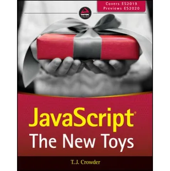 JavaScript - The New Toys (T. J. Crowder)(Brožovaná)