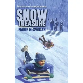 Cizojazyčná kniha Snow Treasure (Marie McSwigan,Mary Reardon)(Brožovaná)