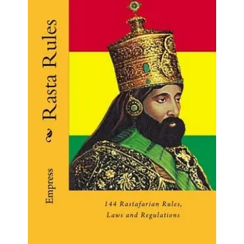 Kniha Rasta Rules: 144 Rastafarian Rules, Laws and Regulations (Empress MS)(Brožovaná)
