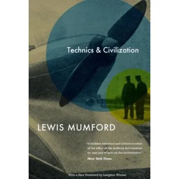 Technics and Civilization (Lewis Mumford)(Brožovaná)