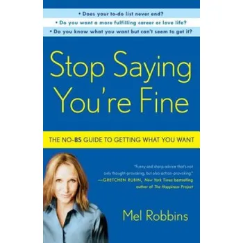 Cizojazyčná kniha Stop Saying You're Fine (Mel Robbins)(Brožovaná)