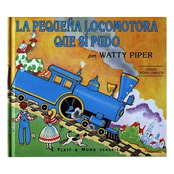 Cizojazyčná kniha La pequena locomotora que si pudo / The Little Engine That Could (Watty Piper,George Hauman,Doris Hauman,Alma Flor Ada)(Brožovaná)