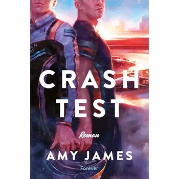 Crash Test - Sonnie, Amy; Tracy, James [DE] (2025, Brožovaná, Forever)