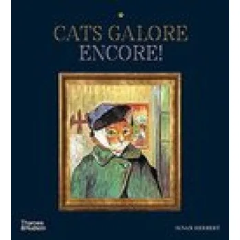 Umění Cats Galore Encore: A New Compendium of Cultured Cats (Pevná)