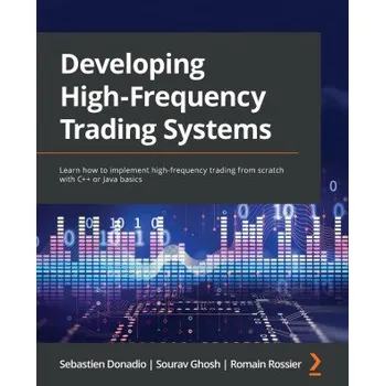 Technika Developing High-Frequency Trading Systems (Sourav Ghosh,Romain Rossier)(Brožovaná)
