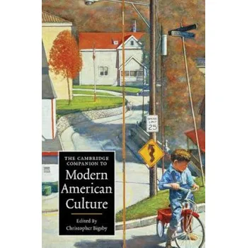 Cizojazyčná kniha Cambridge Companion to Modern American Culture (Christopher Bigsby)(Brožovaná)