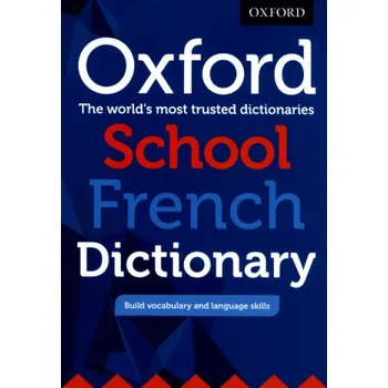 Učebnice Oxford School French Dictionary (Oxford Dictionaries)(Brožovaná)